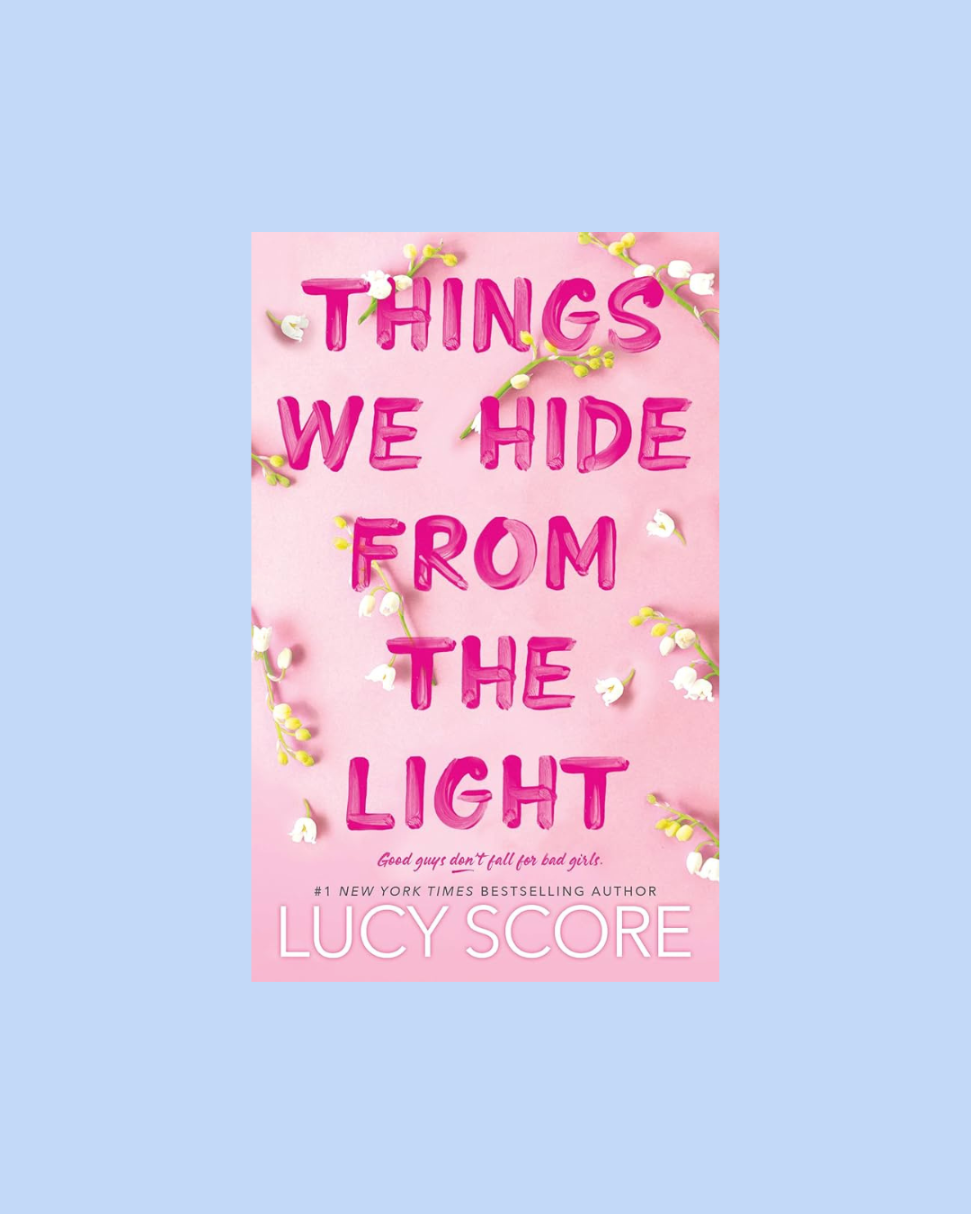 Things We Hide From the Light by Lucy Score