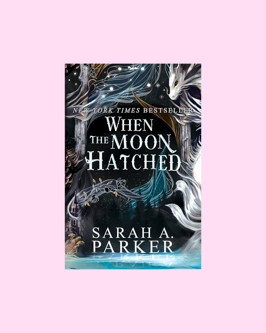 When the Moon Hatched by Sarah A. Parker