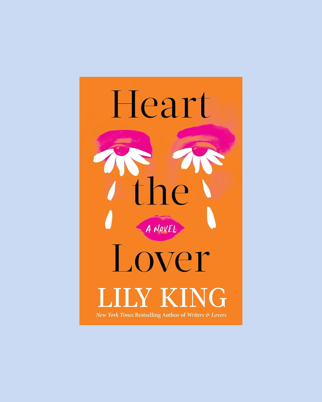 Heart the Lover by Lily King