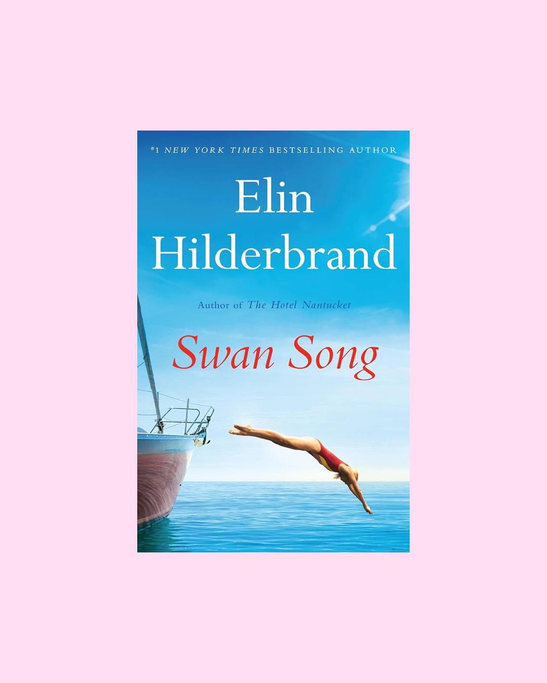 Swan Song by Elin Hilderbrand
