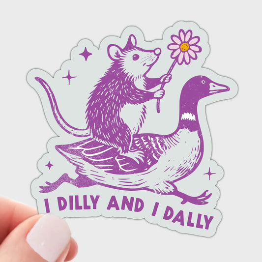 I Dilly and I Dally Sticker