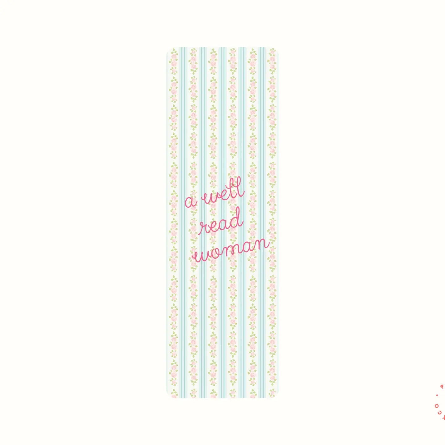 A Well Read Woman Bookmark