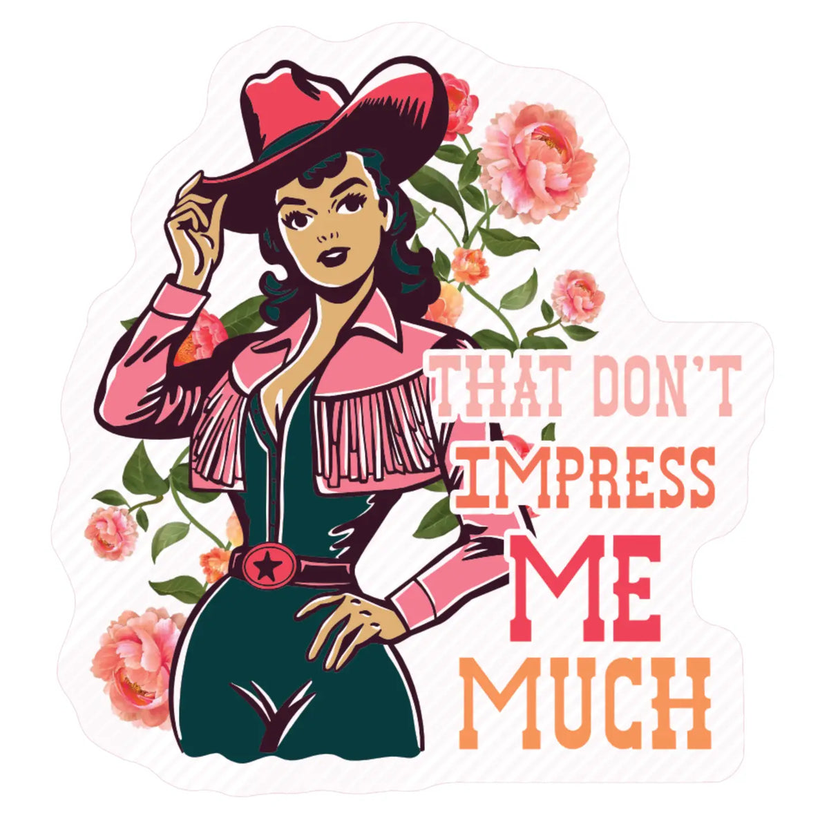 That Don't Impress Me Much Sticker