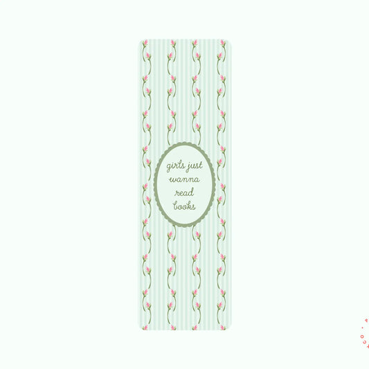 Girls Just Wanna Read Books Bookmark