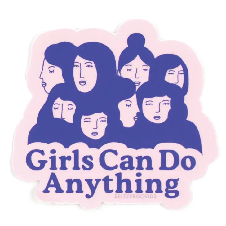 Girls Can Do Anything Sticker