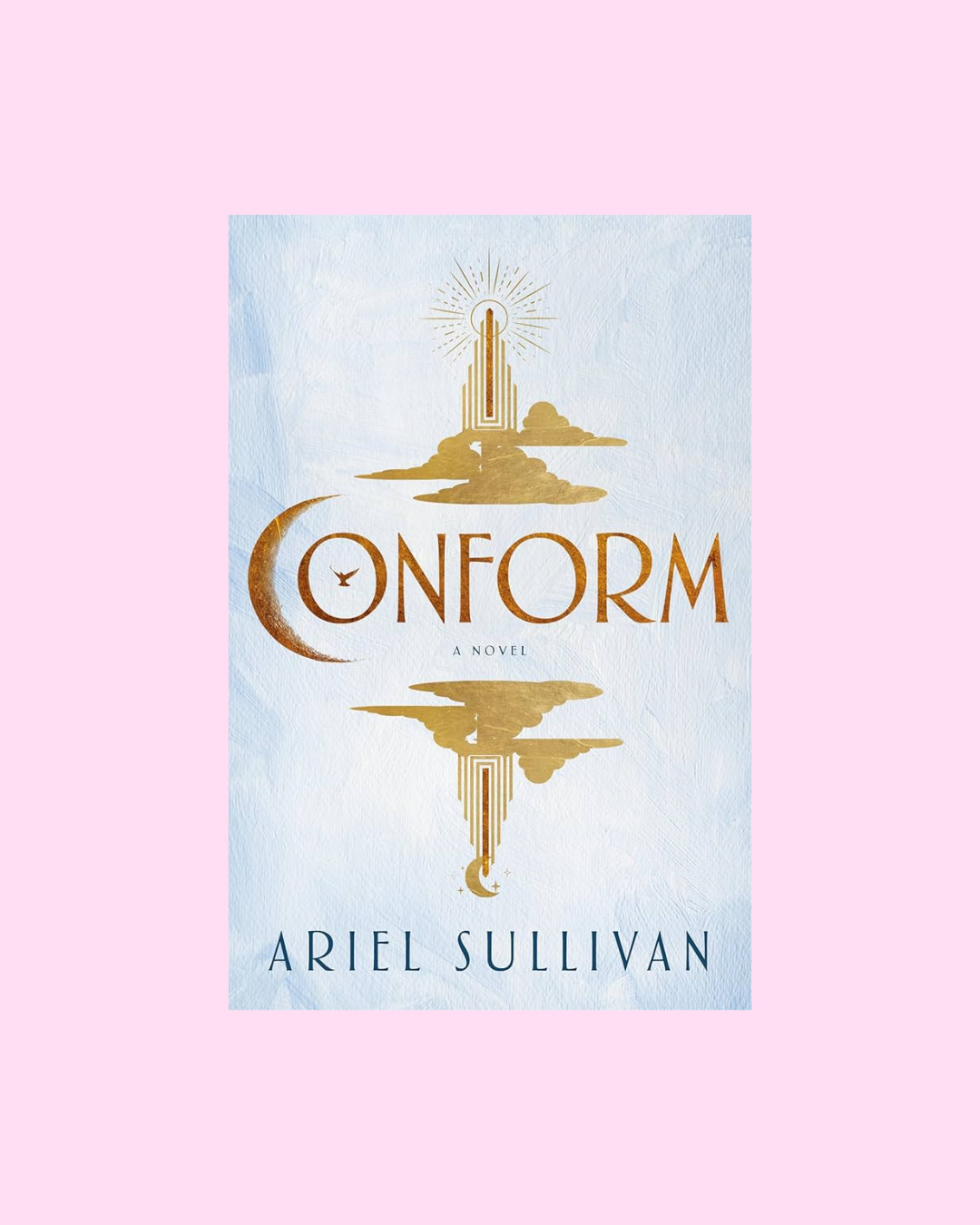 Conform by Ariel Sullivan