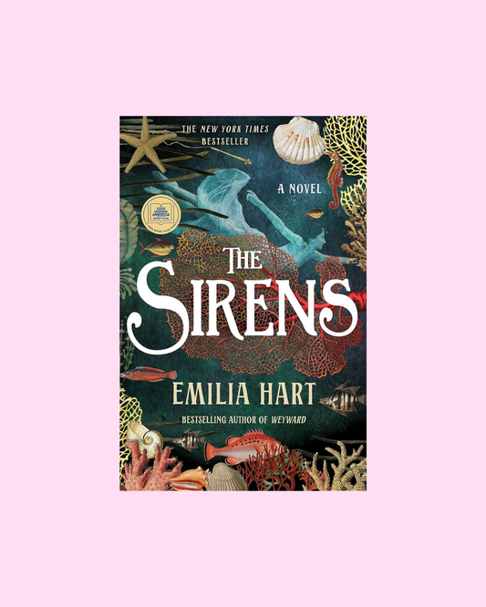 The Sirens by Emilia Hart