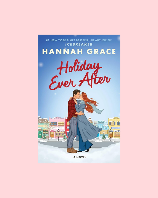 Holiday Ever After by Hannah Grace