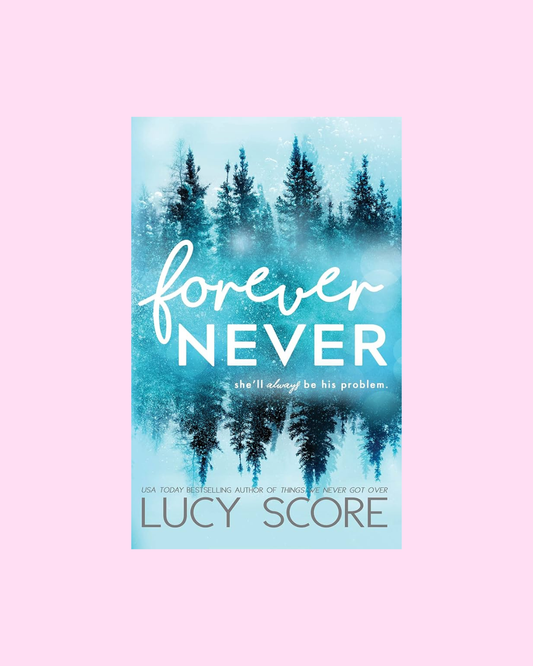 Forever Never by Lucy Score