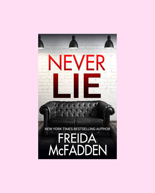 Never Lie by Freida McFadden