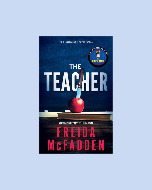 The Teacher by Freida McFadden