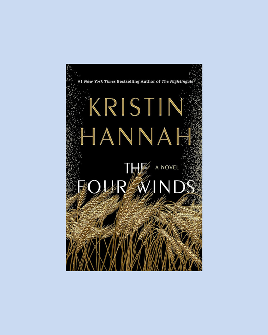 The Four Winds by Kristin Hannah