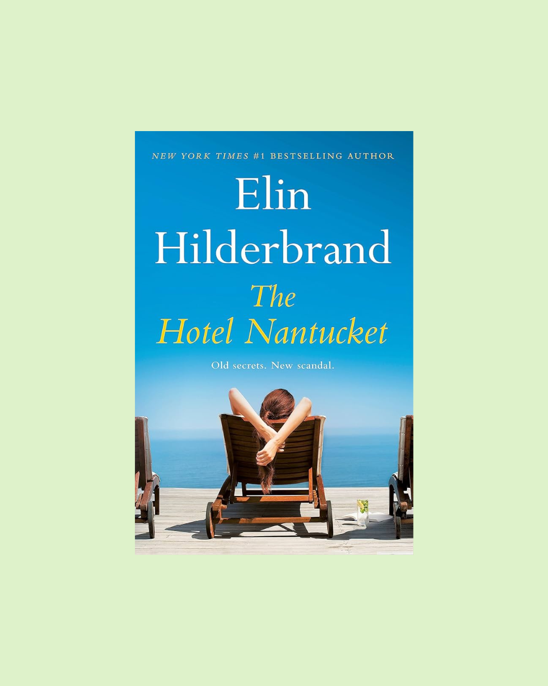 The Hotel Nantucket by Elin Hilderbrand