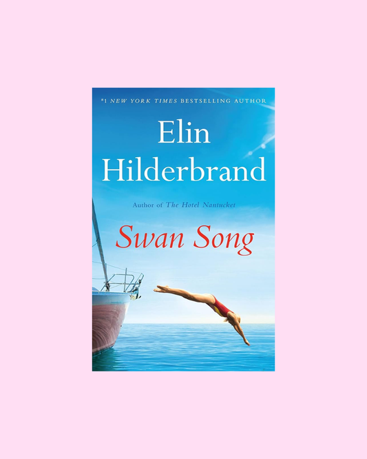 Swan Song by Elin Hilderbrand