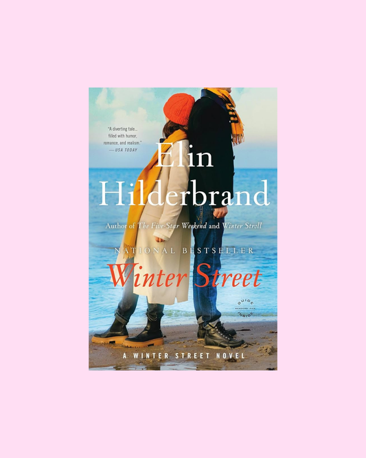 Winter Street by Elin Hilderbrand (Winter Street Series #1)