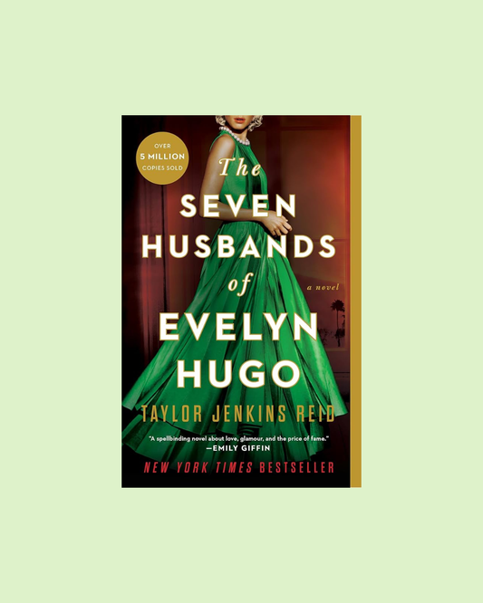 The Seven Husbands of Evelyn Hugo by Taylor Jenkins Reid