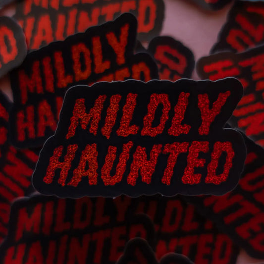 Mildly Haunted Sticker