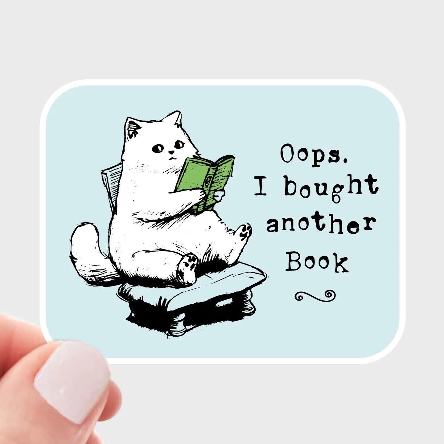 Oops I Bought Another Book Sticker